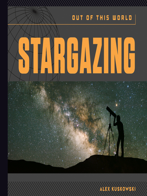 Title details for Stargazing by Alex Kuskowski - Available